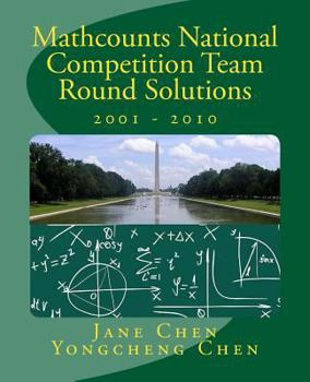 Paperback Mathcounts National Competition Team Round Solutions 2001 to 2010 Book