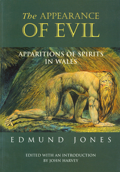 Paperback The Appearance of Evil: Apparitions of Spirits in Wales Book