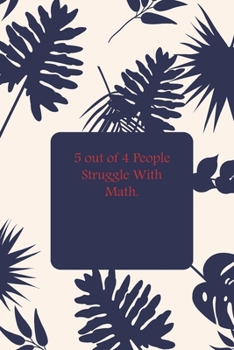 Paperback 5 out of 4 People Struggle With Math. Book