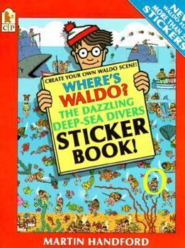 Paperback Where's Waldo? the Dazzling Deep-Sea Divers Sticker Book! Book