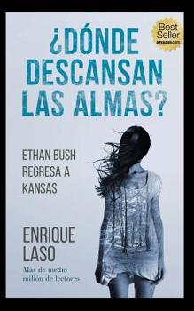 ¿Dónde descansan las almas? (Ethan Bush) - Book #5 of the Ethan Bush