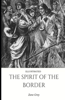 Paperback The Spirit of the Border Illustrated Book