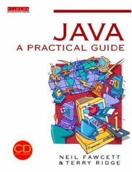 Paperback Java: A Practical Guide (Computer Weekly Professional Series) Book