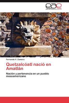 Paperback Quetzalcóatl nació en Amatlán [Spanish] Book