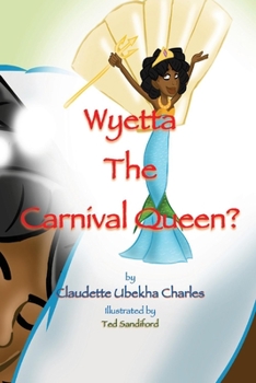 Paperback Wyetta the Carnival Queen?: Volume 3 Book