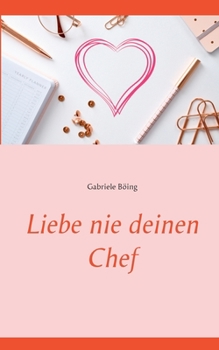 Paperback Liebe nie deinen Chef [German] Book