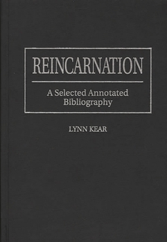 Hardcover Reincarnation: A Selected Annotated Bibliography Book