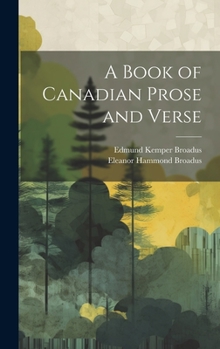 Hardcover A Book of Canadian Prose and Verse Book