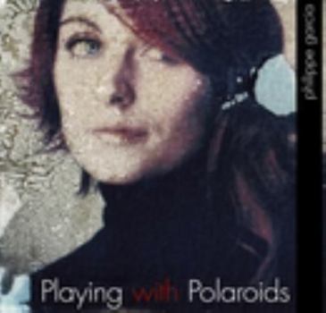 Paperback Playing with Polaroids Book