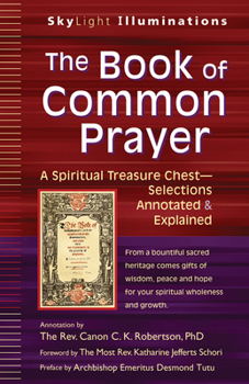 Paperback The Book of Common Prayer: A Spiritual Treasure Chest--Selections Annotated & Explained Book