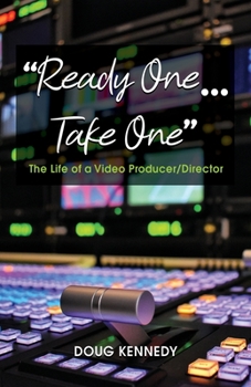 Paperback Ready One... Take One: The life of a video producer/director Book