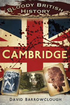Paperback Bloody British History: Cambridge Book