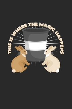 Paperback This is where the magic happens: 6x9 Magician - grid - squared paper - notebook - notes Book