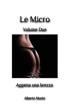 Paperback Le Micro: Volume Due [Italian] Book