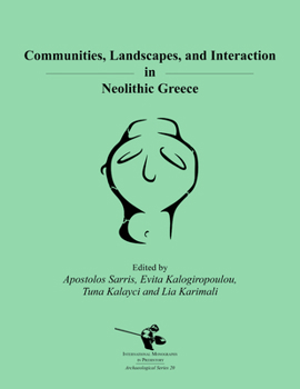 Paperback Communities, Landscapes, and Interaction in Neolithic Greece Book