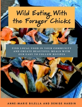 Paperback Wild Eating With The Forager Chicks Book