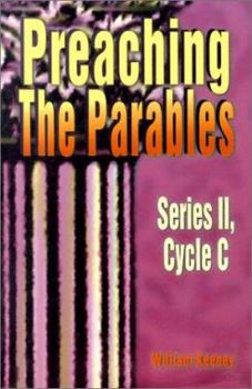 Paperback Preaching the Parables, Series II, Cycle C Book