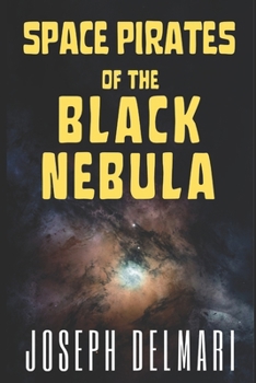 Paperback Space Pirates of the Black Nebula Book