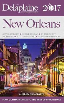 Paperback New Orleans - The Delaplaine 2017 Long Weekend Guide Book