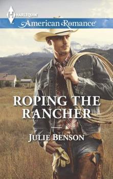 Mass Market Paperback Roping the Rancher Book