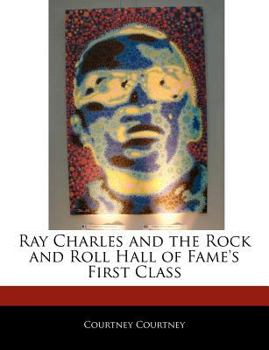 Ray Charles and the Rock and Roll Hall of Fame's First Class