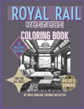 Paperback Royal Rail Retreat: coloring Book