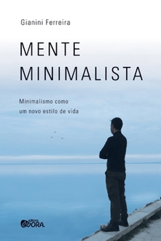 Paperback Mente minimalista: minimalismo como um novo estilo de vida [Portuguese] Book