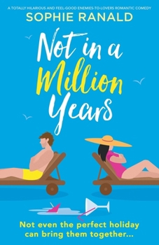 Paperback Not in a Million Years: A totally hilarious and feel-good enemies-to-lovers romantic comedy Book