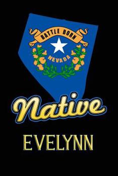 Paperback Nevada Native Evelynn: College Ruled Composition Book