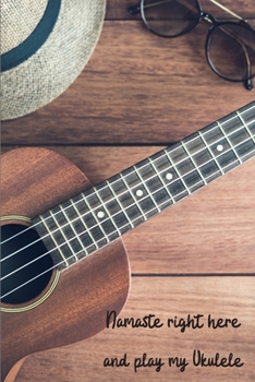 Namaste Ukulele Notebook