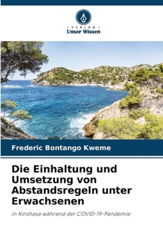 Die Einhaltung und Umsetzung von Abstandsregeln unter Erwachsenen (German Edition)