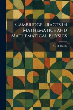 Cambridge Tracts in Mathematics and Mathematical Physics