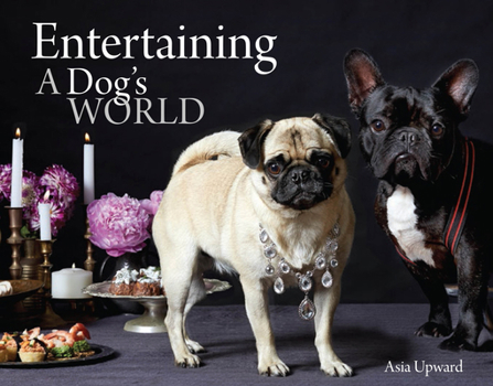 Hardcover Entertaining - A Dogs World Book