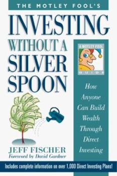 Paperback Motley Fool's Investing Without a Silver Spoon Book