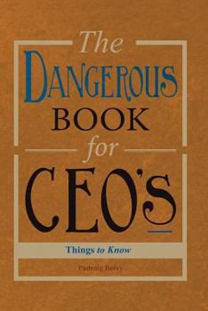 Paperback The Dangerous Book for CEOs Book