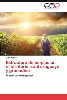 Paperback Estructura de empleo en el territorio rural uruguayo y granadino [Spanish] Book