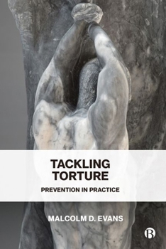 Hardcover Tackling Torture: Prevention in Practice Book