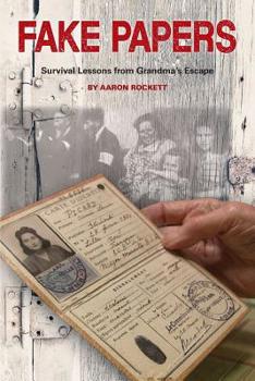 FAKE PAPERS: Survival Lessons from Grandma's Escape