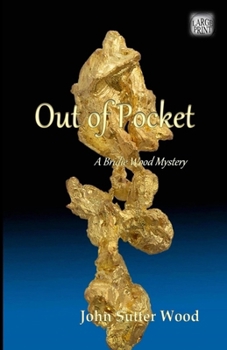 Paperback Out of Pocket: A Bridie Wood Mystery Book