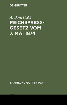 Hardcover Reichspreßgesetz vom 7. Mai 1874 [German] Book