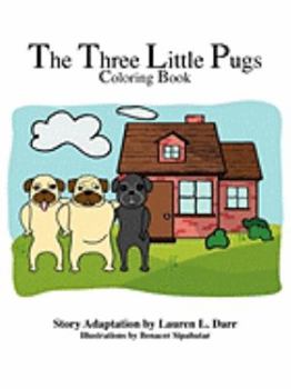 Paperback The Three Little Pugs Coloring Book