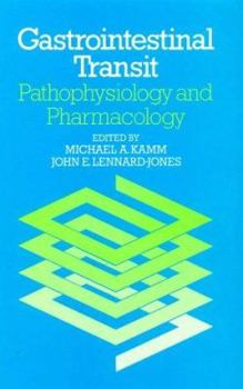 Hardcover Gastrointestinal Transit: Pathophysiology and Pharmacology Book