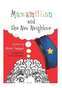 Paperback Maxamillion & the New Neighbor Book