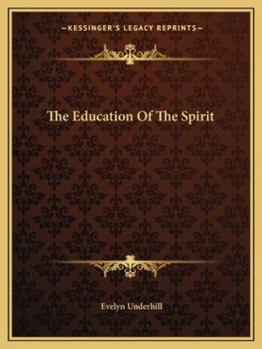 Paperback The Education Of The Spirit Book