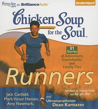 Audio CD Chicken Soup for the Soul: Runners - 31 Stories of Adventure, Comebacks, and Family Ties Book