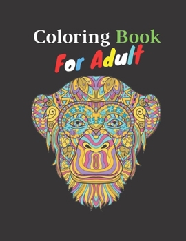 Paperback Coloring Boook For Adult: Easy coloring book with 80 Pages Size 8.5" 11" Book
