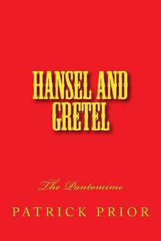 Paperback Hansel and Gretel-The Pantomime Book