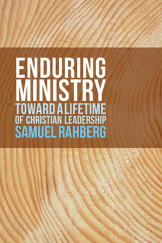 Paperback Enduring Ministry: Toward a Lifetime of Christian Leadership Book
