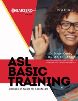 Paperback ASL Basic Training: Companion Guide for Facilitators Book