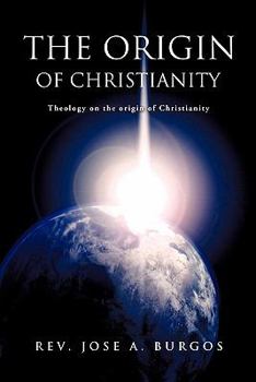 Paperback The Origin of Christianity Book